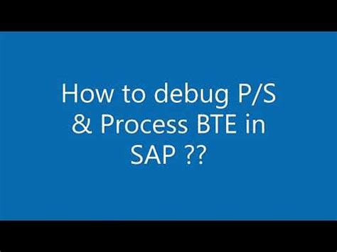 code SE16 And provide the table name, e. . How to debug bte in sap